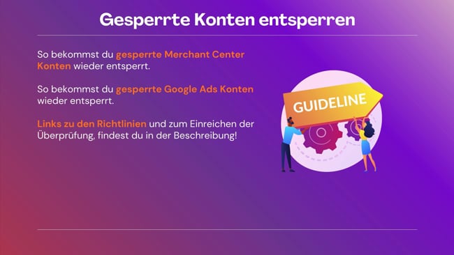 Gesperrte Konten entsperren (Merchant Center & Google Ads)
