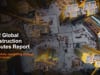 2022 Global Construction Disputes Report – Successfully Navigating Through Turbulent Times