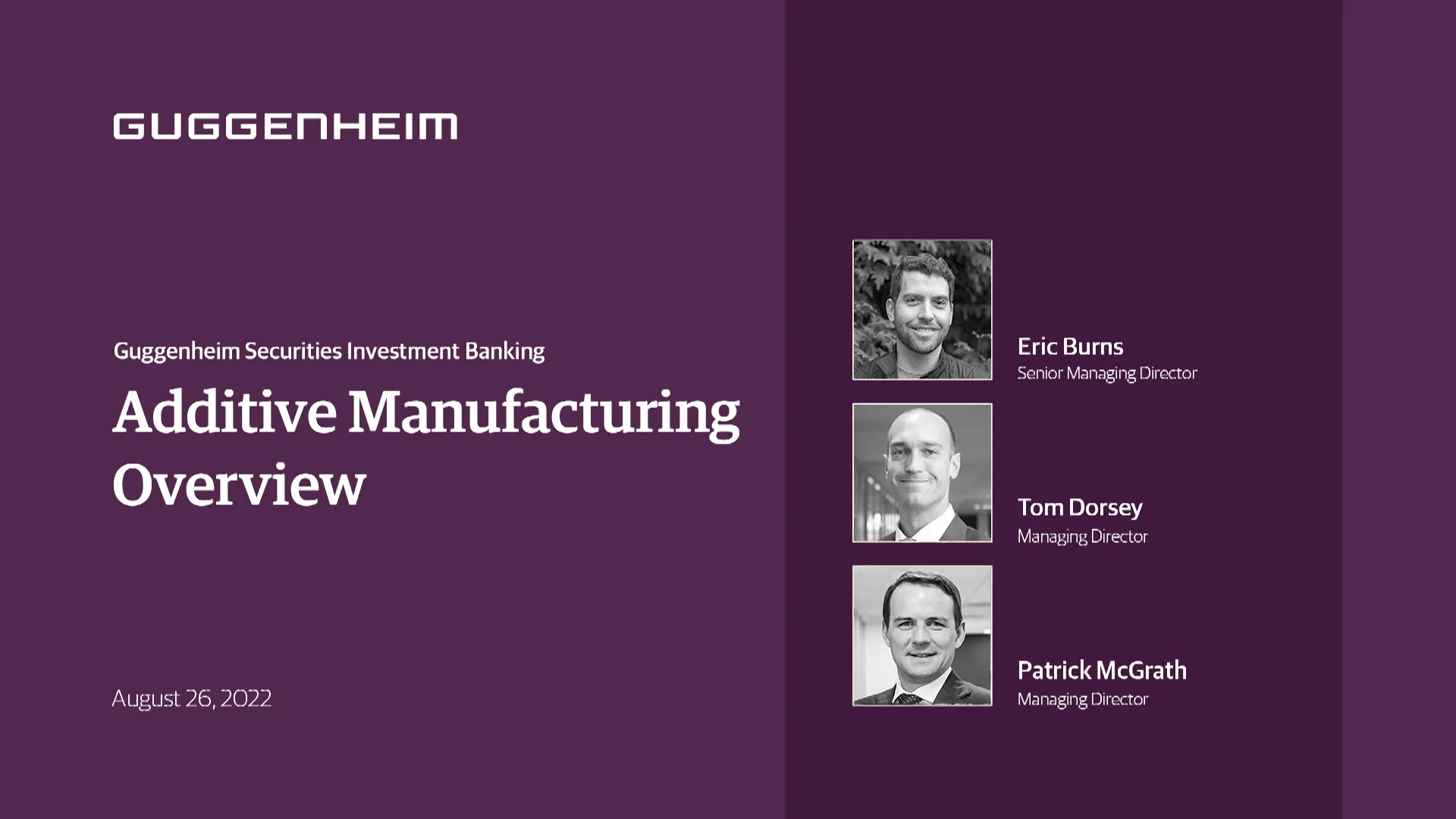 Additive Manufacturing Overview - Guggenheim Securities