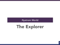 Nystrom World: The Explorer