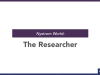 Nystrom World: The Researcher