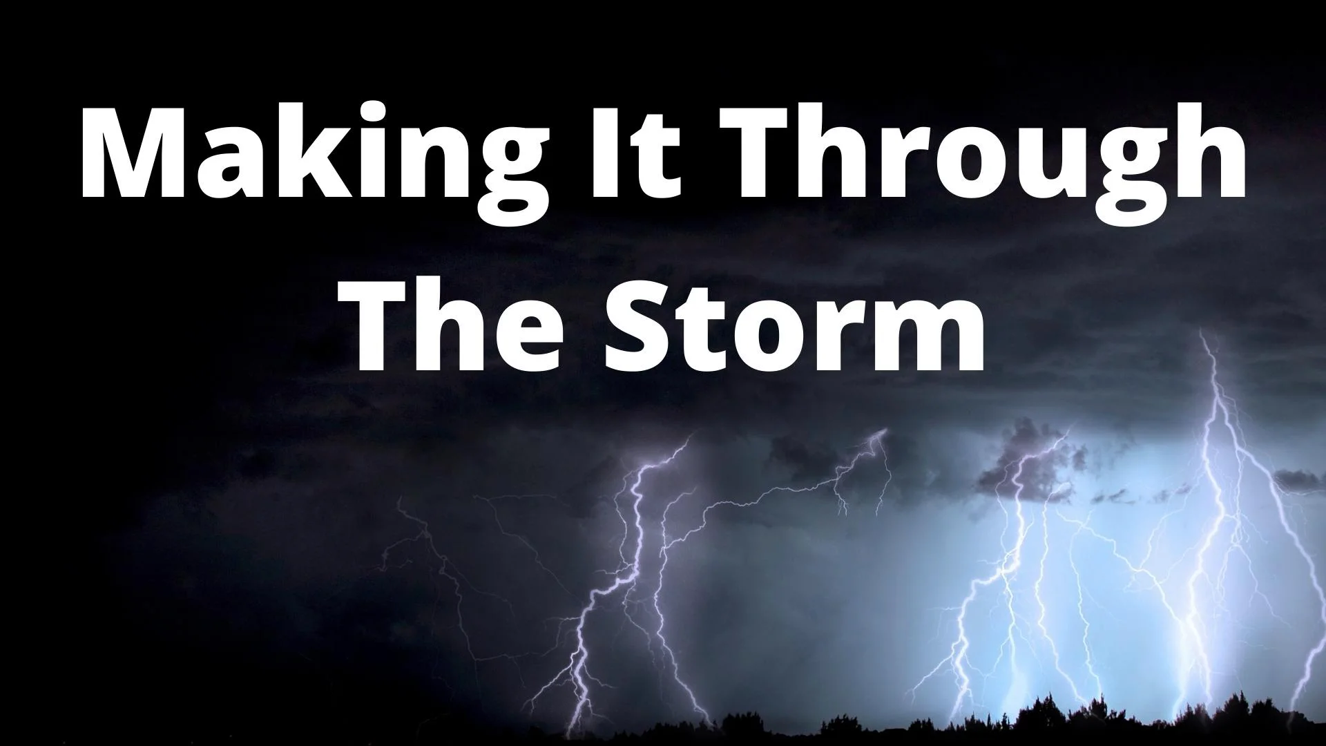 Making it Through The Storm on Vimeo