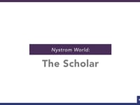Nystrom World: The Scholar