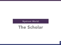 Nystrom World: The Scholar