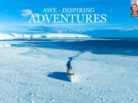 Awe-Inspiring Adventures: Antarctica 23/24 & Arctic 23 Presentation