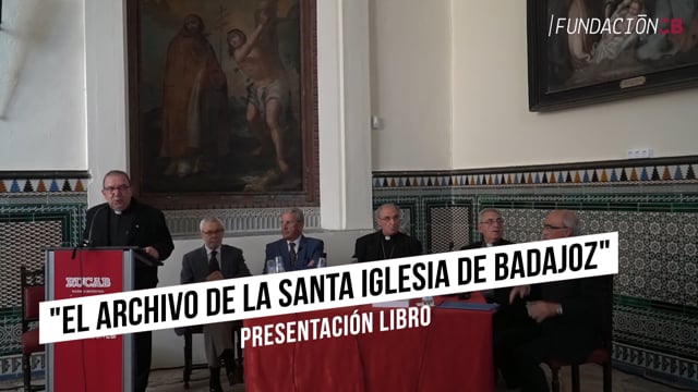 Presentación libro "El archivo de la Santa Iglesia de Badajoz"