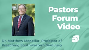 Text-Driven Preaching with Professor Matthew McKellar on our Pastors Forum