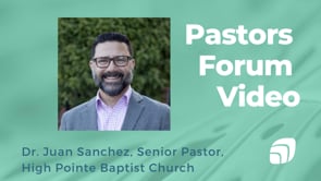 Encouragement for Pastors with Dr. Juan Sanchez on our Pastors Forum