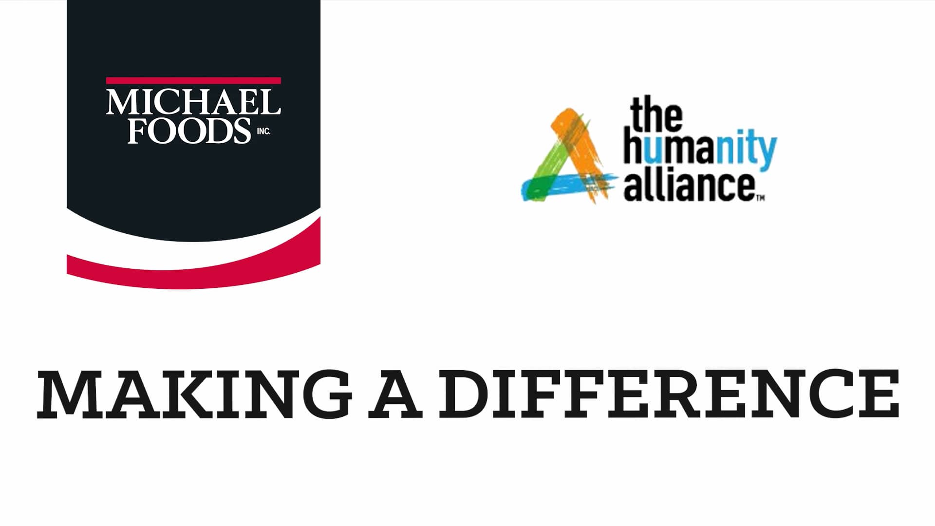 Michael Foods partnership the humanity alliance on Vimeo
