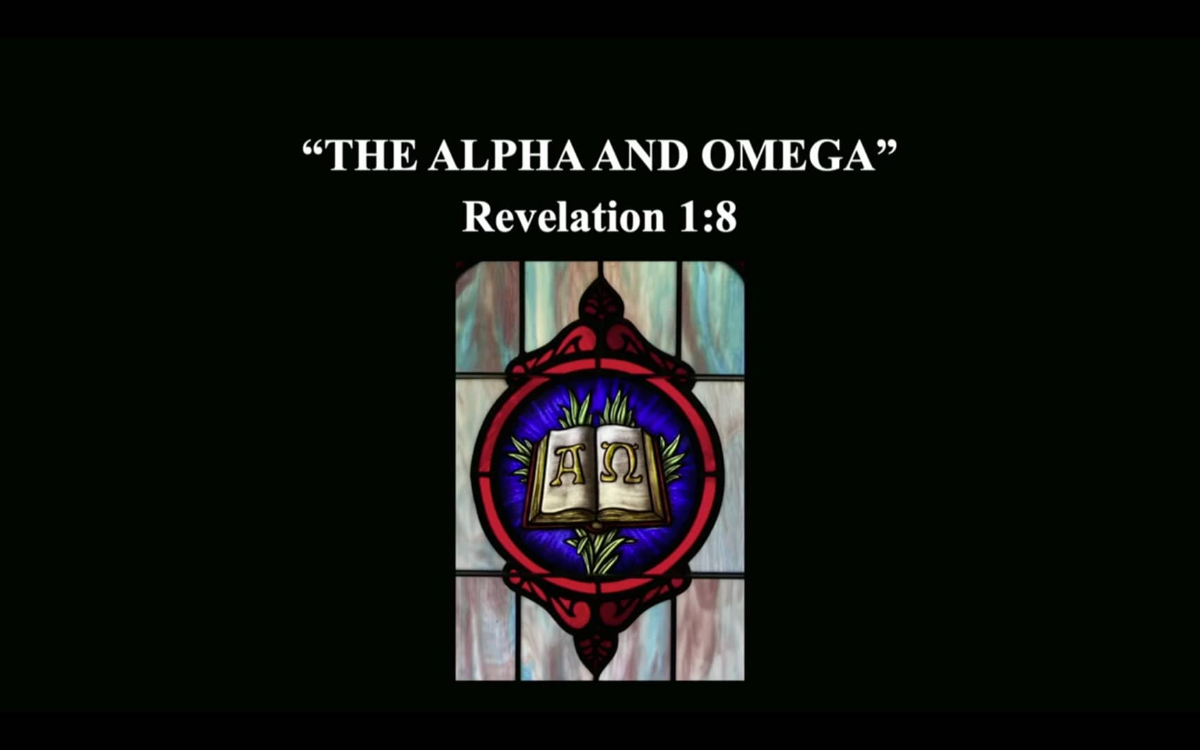 1. The Alpha and Omega (Revelation 1:8) - Dr. Paul Noe, September 25 ...