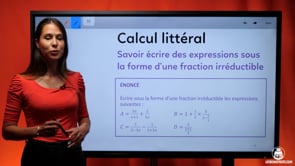 video : savoir-ecrire-des-expressions-sous-la-forme-dune-fraction-irreductible-4074