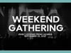 Weekend Gathering | September 25, 2022