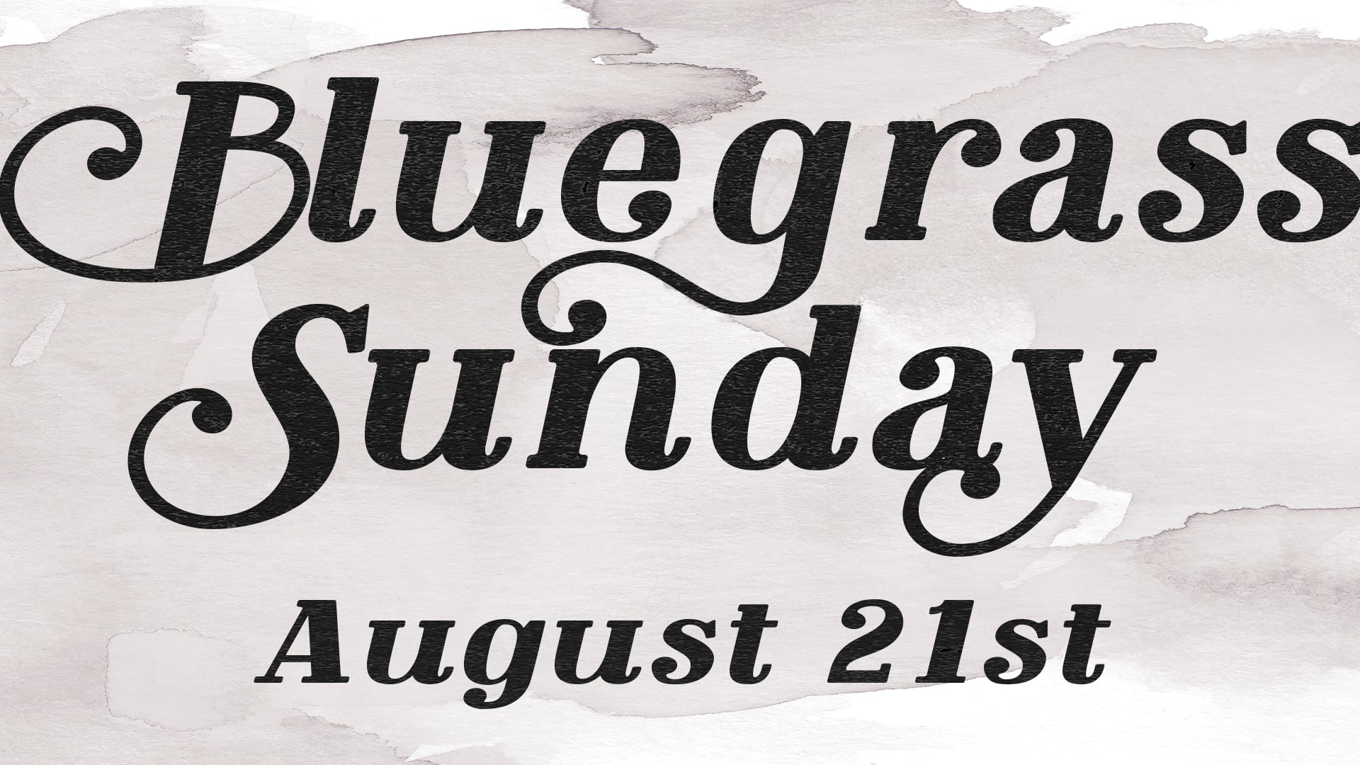 Bluegrass Sunday - Aug. 21, 2022