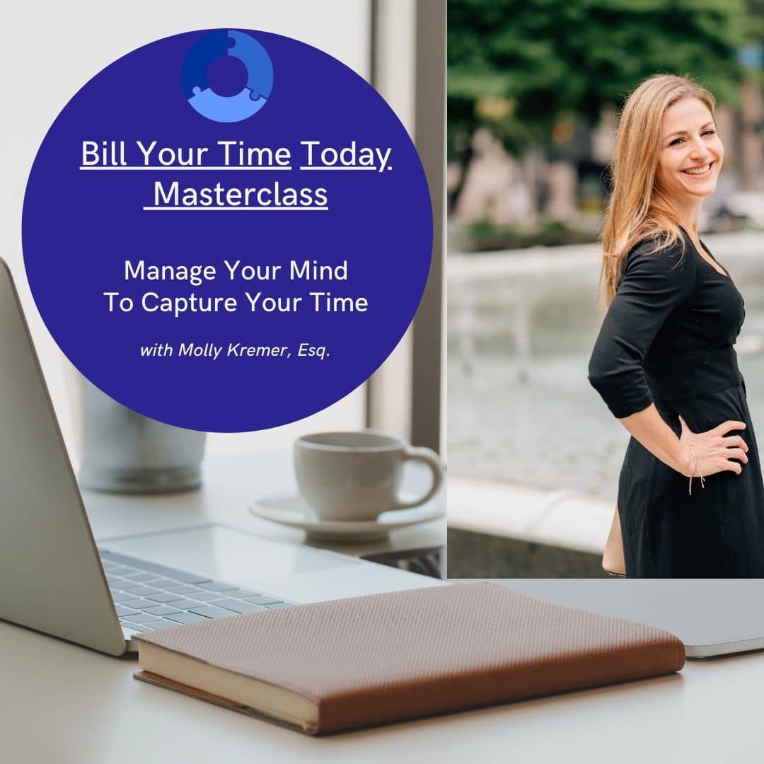 bill-your-time-today-masterclass-manage-your-mind-to-capture-your-time