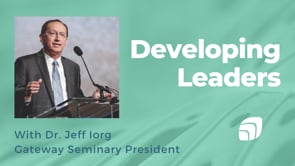 Developing Leaders with Dr. Jeff Iorg on our Pastors Forum