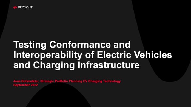 Conformance and interoperability tests for electric vehicles and charging infrastructure