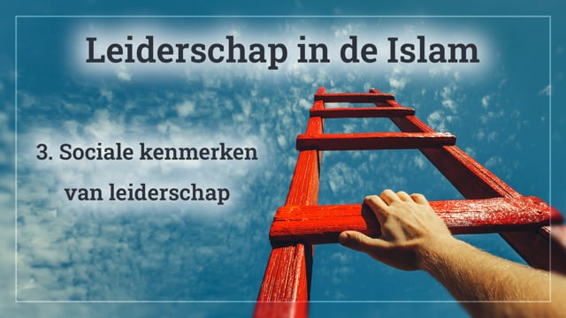 3. Sociale kenmerken van leiderschap