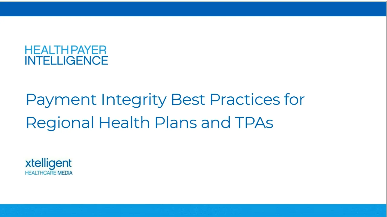 Payment Integrity Best Practices for Regional Health Plans and TPAs on ...