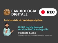 Vincenzo Guido | Utilità del Digitale nel servizio di Ecocardiografia