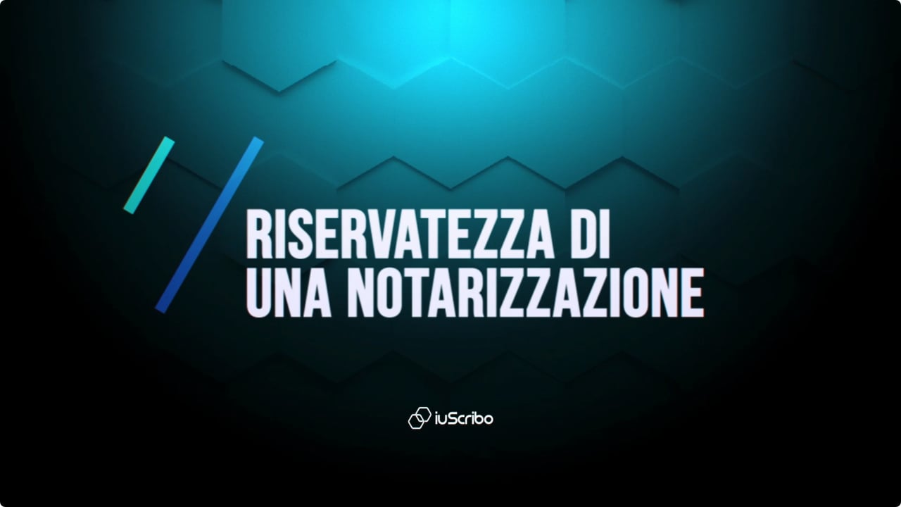 iuScribo Pillole - 9. Riservatezza di una notarizzazione