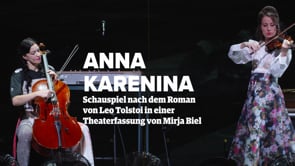 Trailer — Anna Karenina Schauspiel nach dem Roman von Leo Tolstoi in einer Theaterfassung von Mirja 