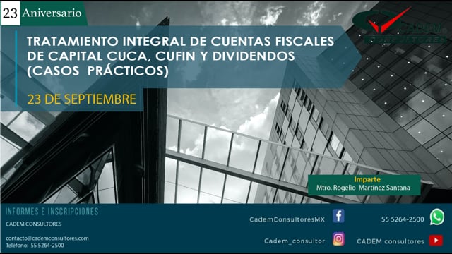 Tratamiento integral de cuentas fiscales de capital CUCA, CUFIN y dividendos (Casos prácticos)