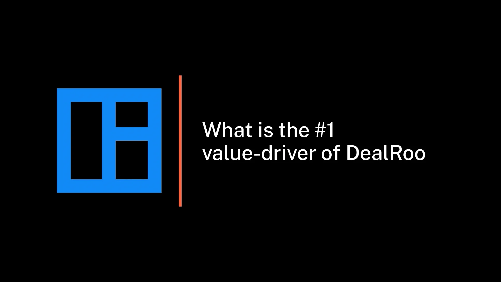 what-is-the-1-value-driver-of-dealroom-on-vimeo