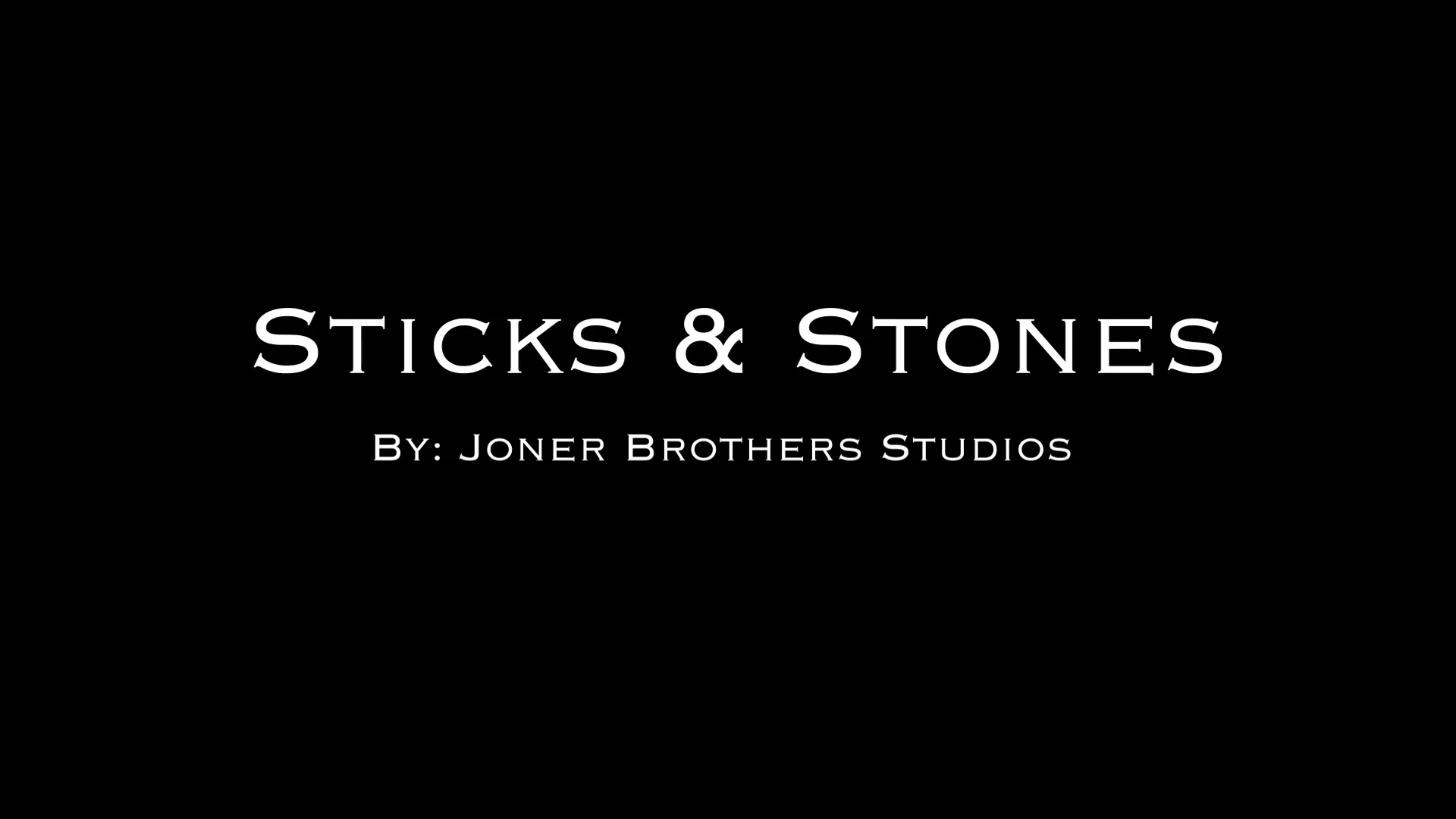 Sticks and Stones on Vimeo