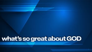 What's So great About God