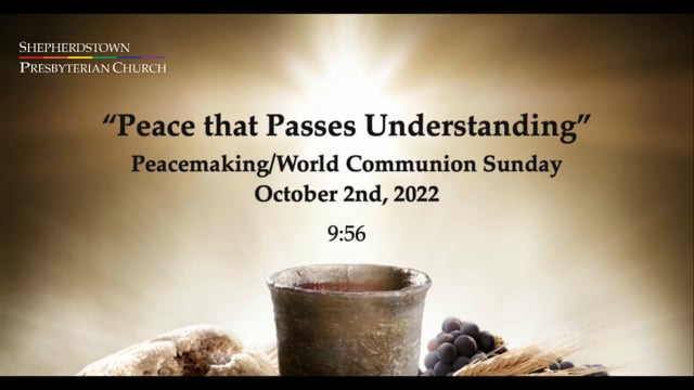 October 2, 2022: "Peace That Passes Understanding"