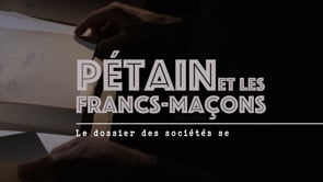 PÉTAIN ET LES FRANCS-MAÇONS
