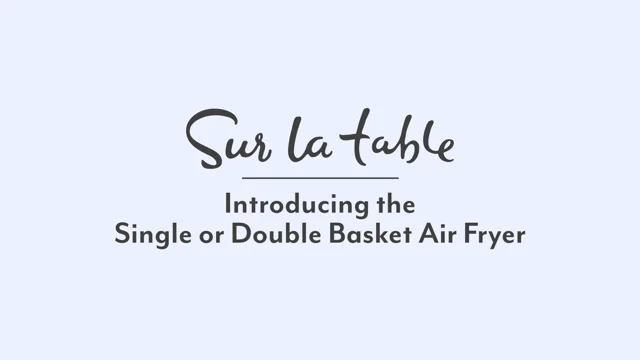 Single or Double Basket Air Fryer – 11 qt – Sur la Table