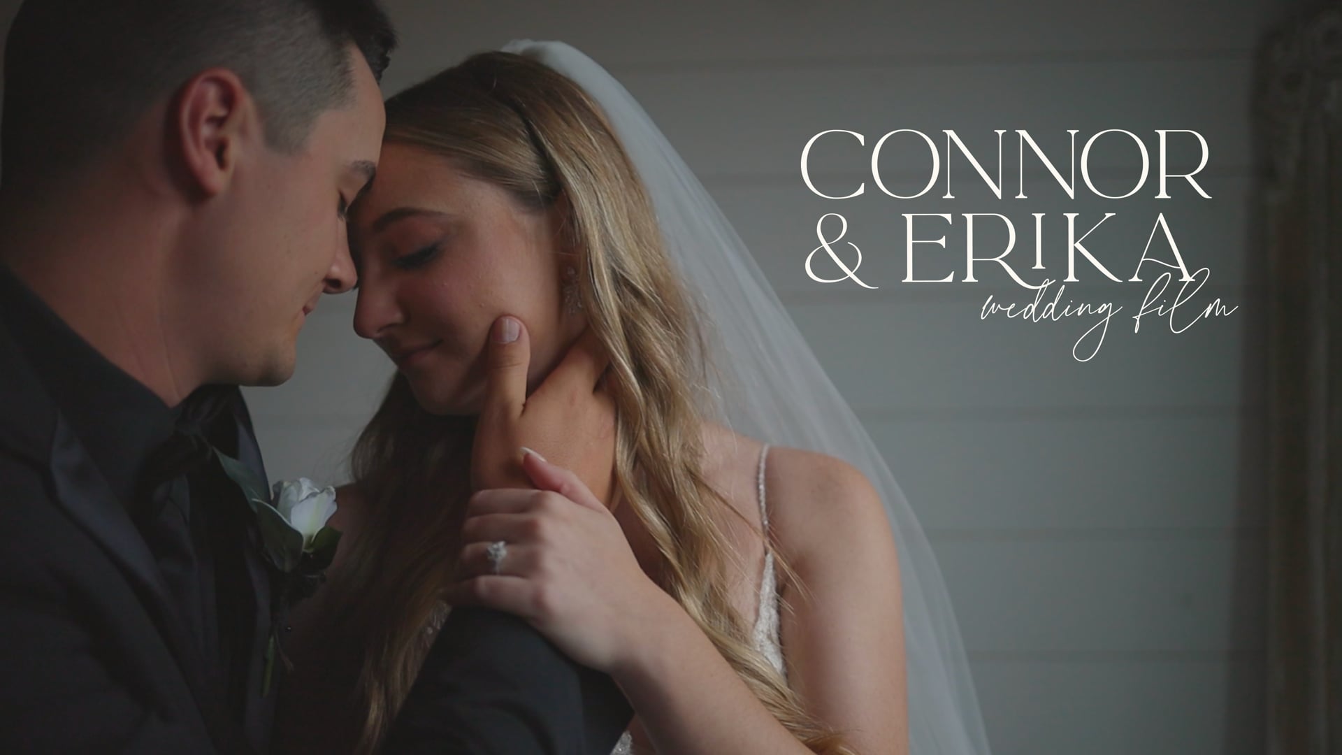 Connor & Erika Wedding Film