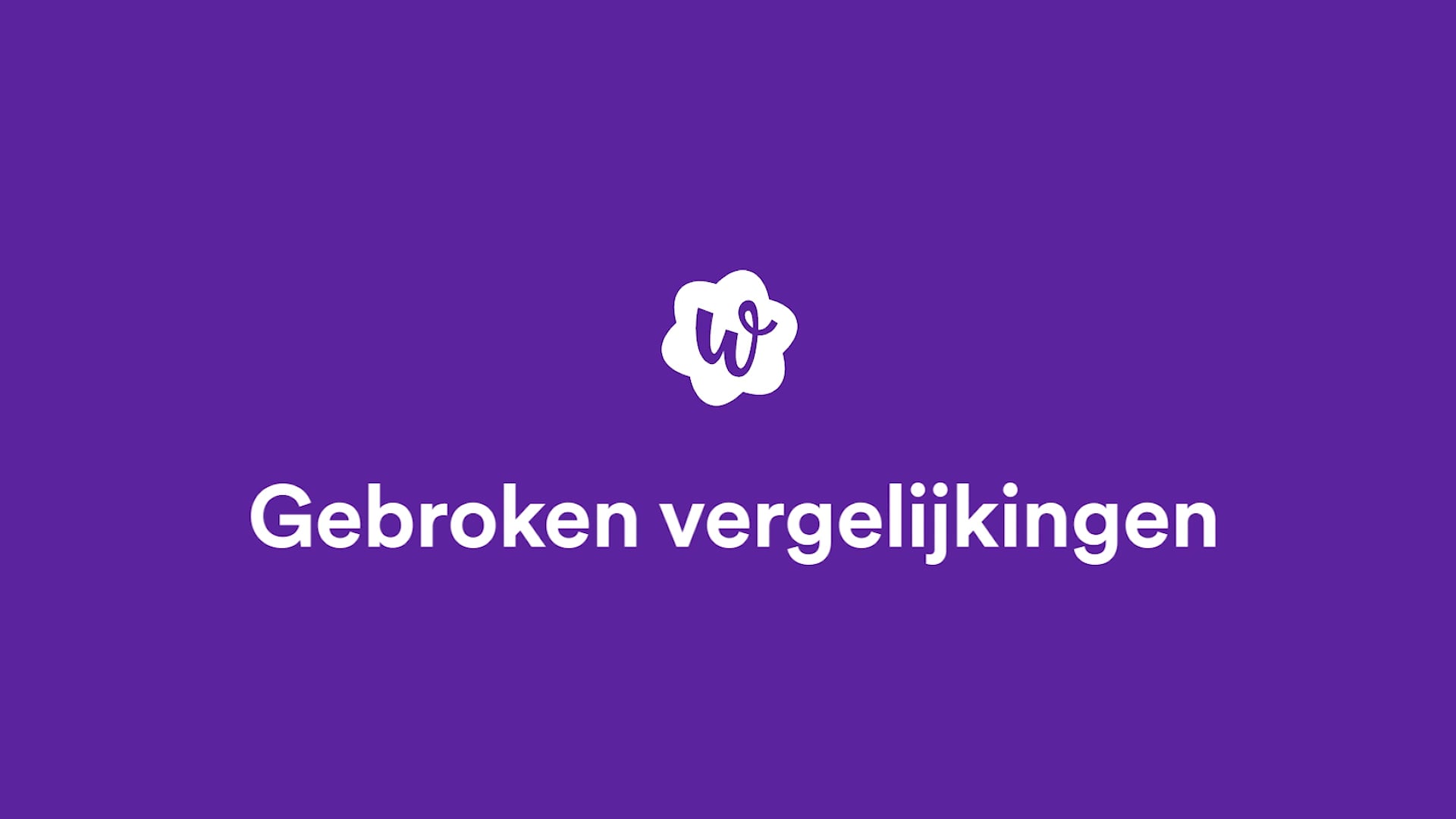 Gebroken Vergelijkingen (MW) Oefenen | StudyGo