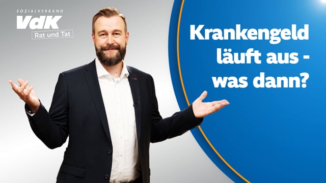 Was kommt nach dem Krankengeld? I Rat & Tat