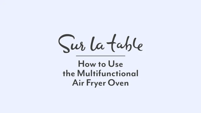 Sur La Table Multifunctional 13QT Air Fryer - Sierra Auction