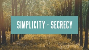 Simplicity & Secrecy