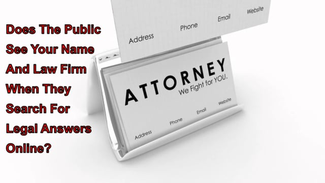 Does The Public See Your Name And Law Firm When They Search For Legal Answers Online?