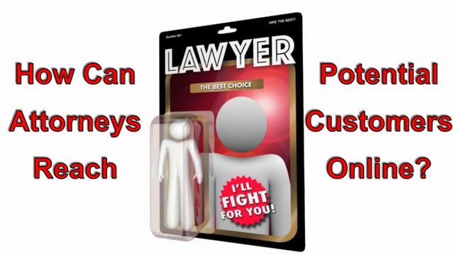 How Can Attorneys Reach Potential Customers Online?