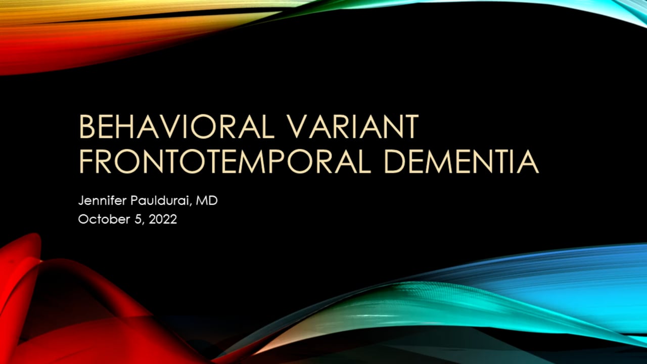 Behavioral Variant Frontotemporal Dementia