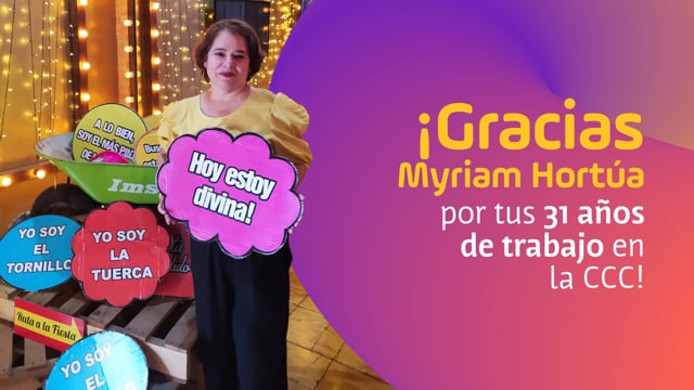 ¡Gracias Myriam por tus 31 años de trabajo en la CCC!