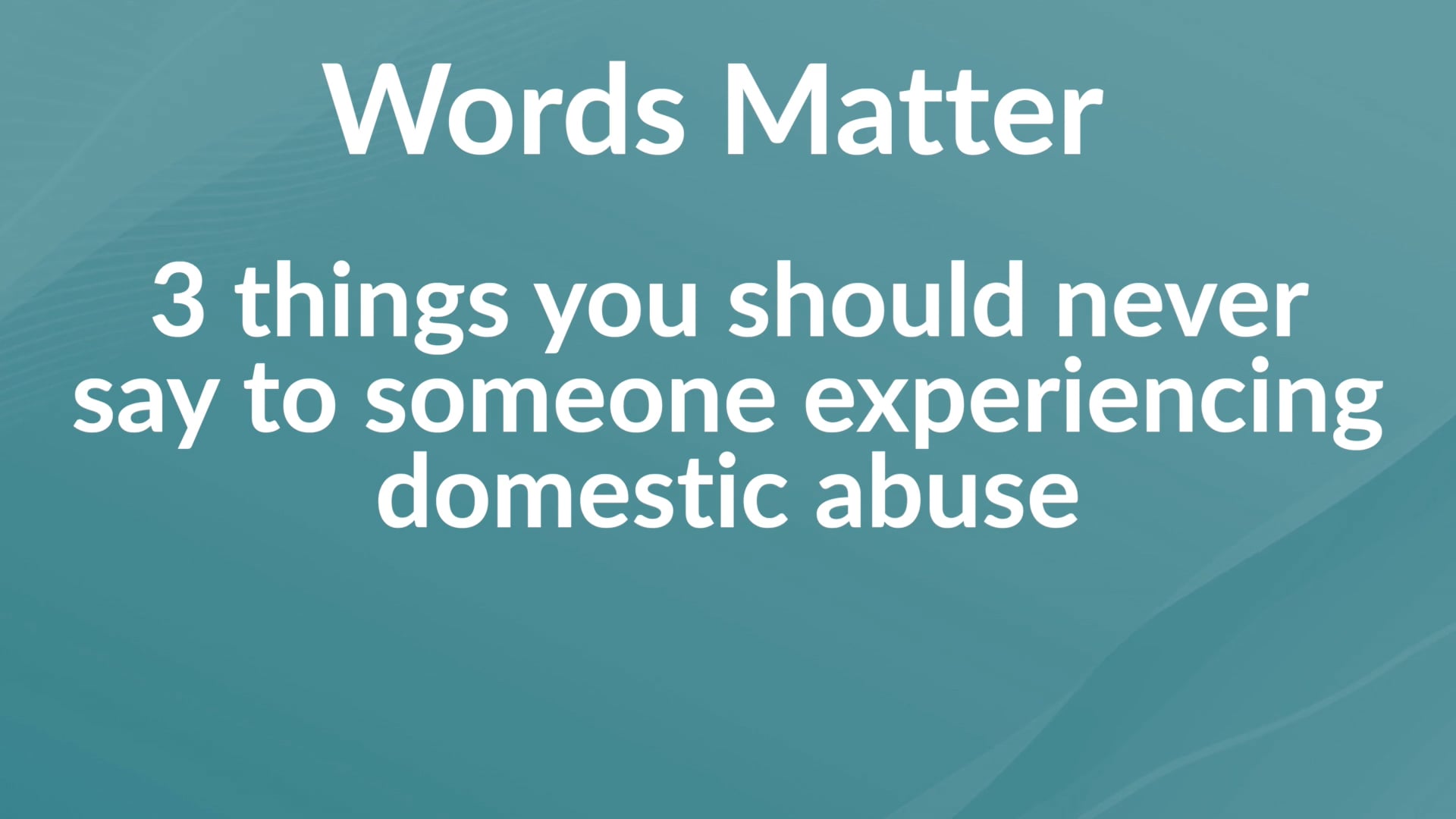 Trafford Domestice Abuse Service - Words Matter