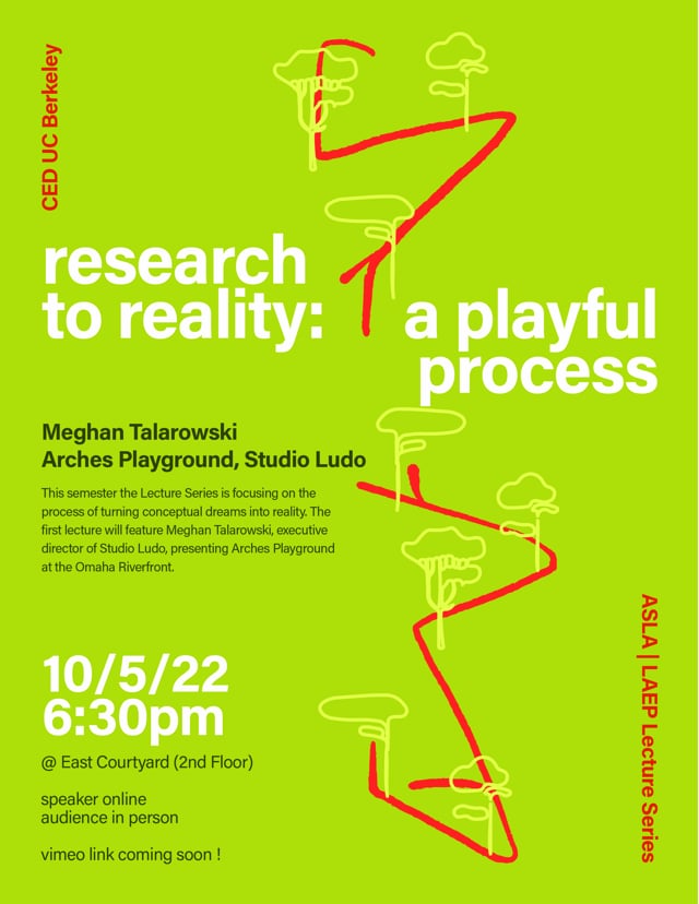 LAEP Lecture: Research to Reality- A playful process.  10.5.22
