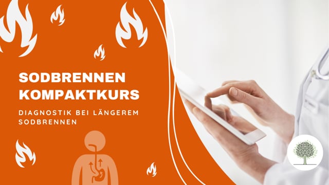 Welche Diagnostik ist bei länger andauerndem Sodbrennen notwendig? 