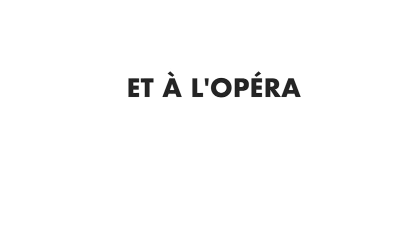 ET à l'opéra