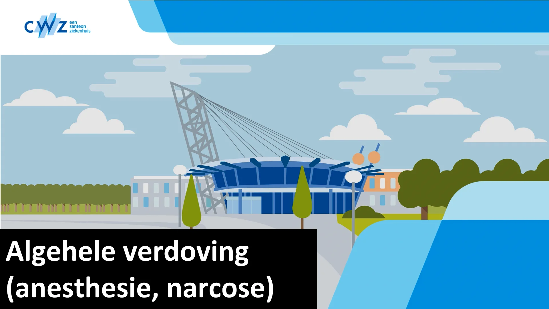Voorlichting over algehele verdoving (anesthesie, narcose) | CWZ Nijmegen