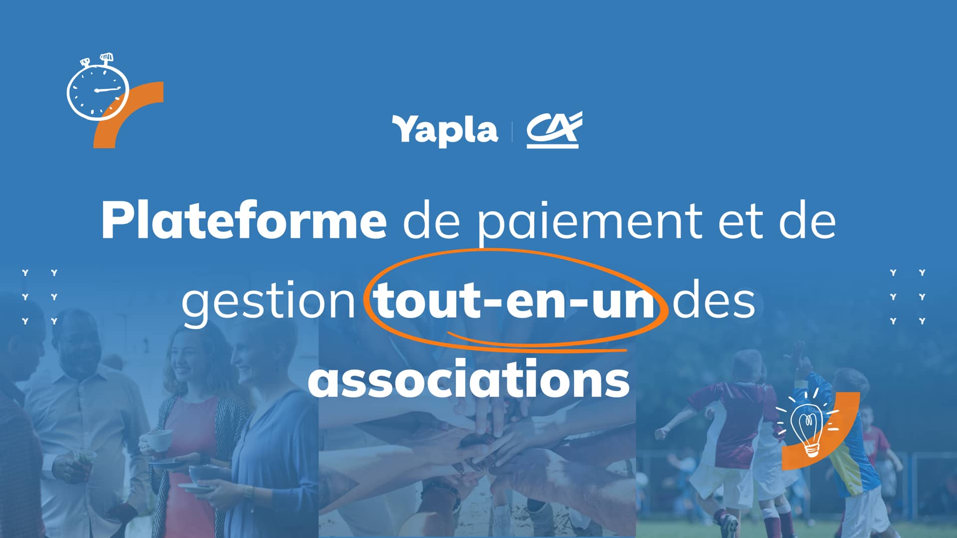 Yapla la plateforme tout en un pour votre association cr dit agricole