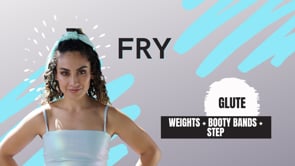 Glute Fry (weights+step+booty bands)-10:7:22