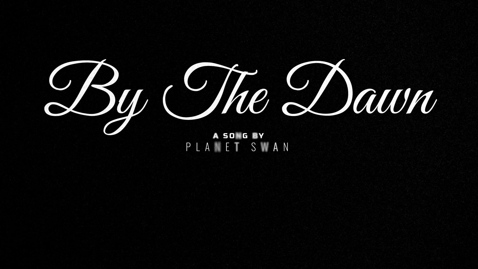 Planet Swan - By The Dawn OFFICIAL MUSIC VIDEO dir. Ryan Stephen Holly