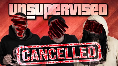 The MAV3RIQ Fam Gets Canceled! UNSUPERVISED Ep.3